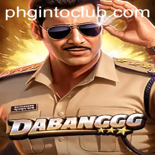 Discover the Exciting World of DABANGGG with PHGINTO