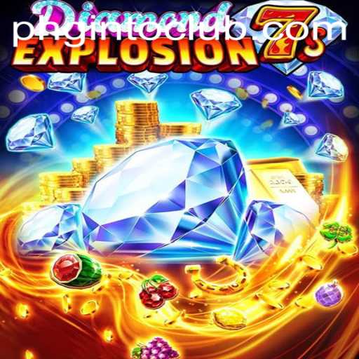 Unlocking the Thrills of DiamondExplosion7s: A Glamorous Adventure in Gaming