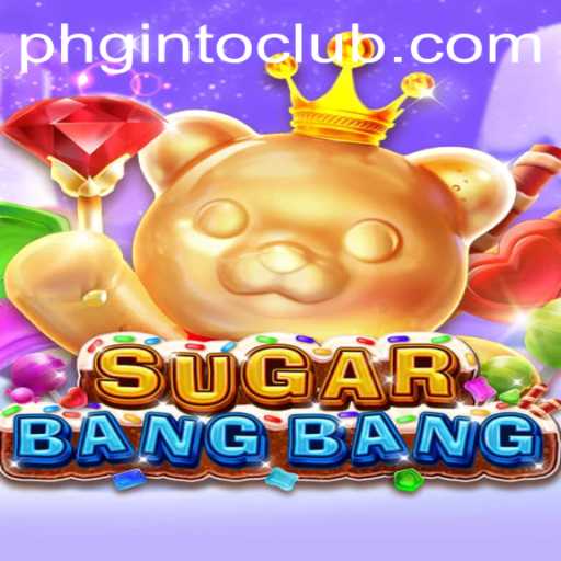 Experience the Exhilaration of SUGARBANGBANG: A Revolutionary Gaming Phenomenon