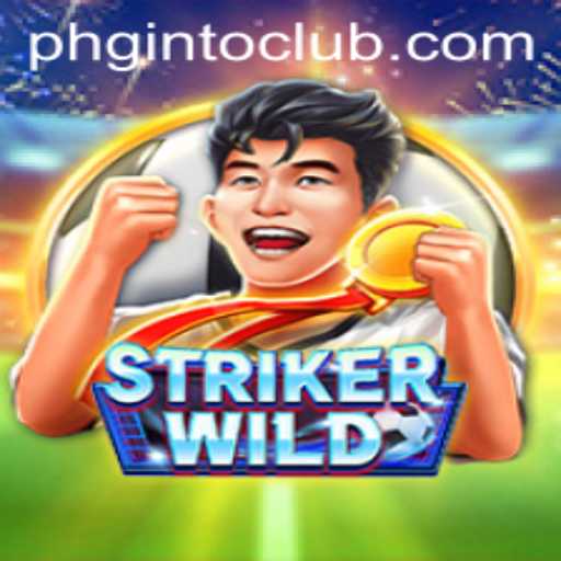 StrikerWILD: Unleashing the Thrills of PHGINTO in the Digital Arena