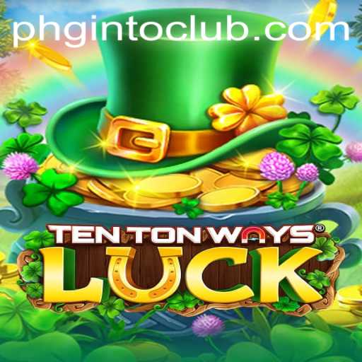 Exploring the Dynamic World of TenTonWaysLuck: A New Era in Gaming